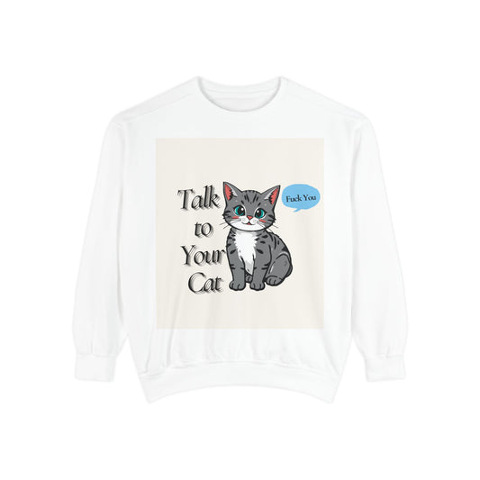 Funny Cat Sweatshirt, Unisex Humor Apparel, Cozy Gift for Cat Lovers, Casual Wear, Funny Quotes Fashion